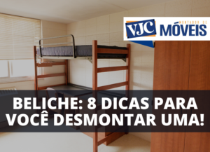 Leia mais sobre o artigo Beliche: 8 dicas para você desmontar uma!